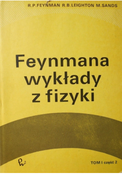 Feynmana wykłady z fizyki Tom I część 2