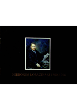 Hieronim Łopaciński 1860  1906