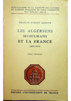 Les algeriens musulmans et la france