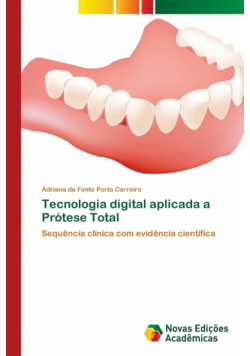 Tecnologia digital aplicada a Prótese Total