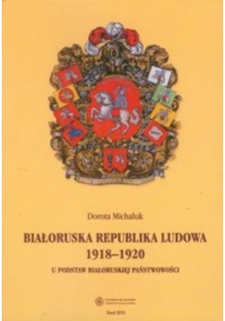 Białoruska Republika Ludowa 1918-1920