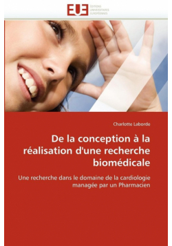 De la conception à la réalisation d'une recherche biomédicale