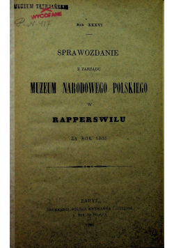 Sprawozdanie z zarządu Muzeum Narodowego Oolskiego w Rapperswilu za rok 1905 1906