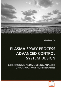 Plasma Spray Process Advanced Control System Design