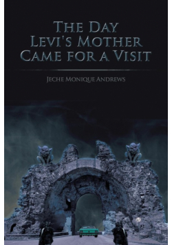 The Day Levi's Mother Came for a Visit