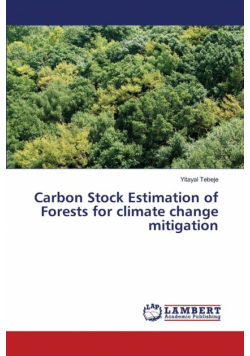 Carbon Stock Estimation of Forests for climate change mitigation