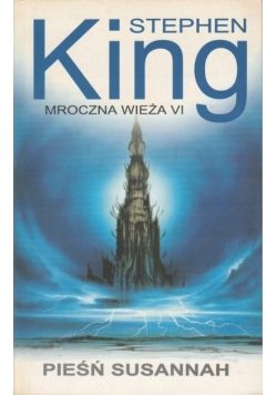 Mroczna Wieża VI Pieśń Susannah
