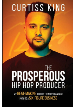The Prosperous Hip Hop Producer