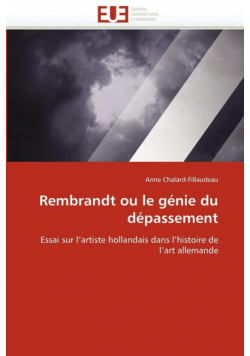 Rembrandt ou le génie du dépassement