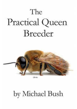 The Practical Queen Breeder