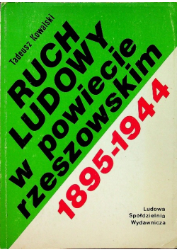 Ruch Ludowy w powiecie rzeszowskim 1895 1944
