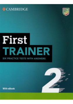 First Trainer 2. Six Practice Tests with Answers