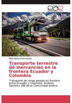 Transporte terrestre de mercancías en la frontera Ecuador y Colombia