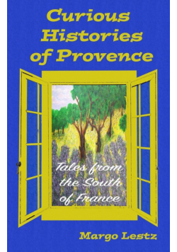 Curious Histories of Provence