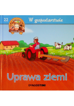W gospodarstwie Uprawa ziemi