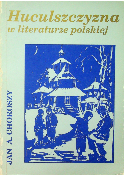 Huculszczyzna w literaturze polskiej