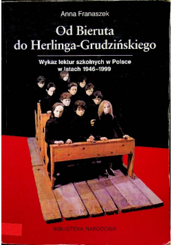 Od Bieruta do Herlinga-Grudzińskiego
