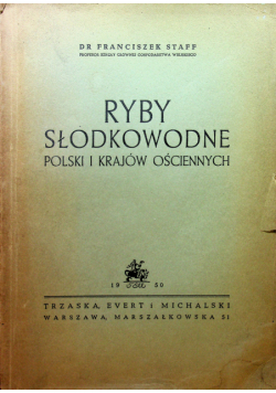 Ryby słodkowodne Polski i krajów ościennych 1950 r.