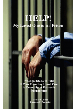 Help! My Loved One Is in Prison