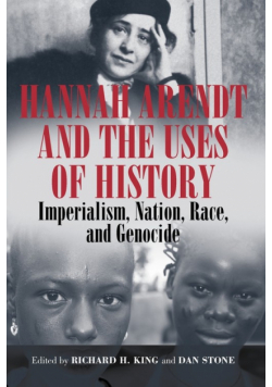 Hannah Arendt and the Uses of History