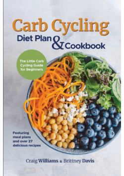 Carb Cycling Diet Plan &amp; Cookbook