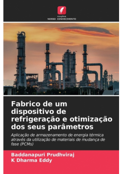 Fabrico de um dispositivo de refrigeração e otimização dos seus parâmetros
