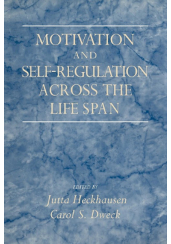 Motivation and Self-Regulation Across the Life Span