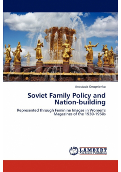 Soviet Family Policy and Nation-Building