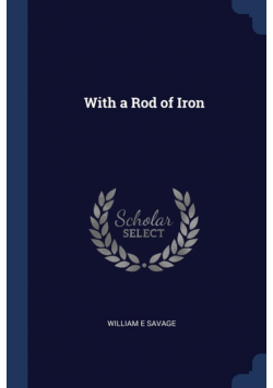 With a Rod of Iron