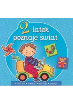2-latek poznaje świat