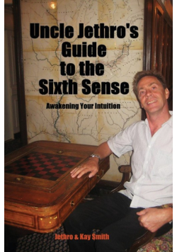 Uncle Jethro's Guide to the Sixth Sense