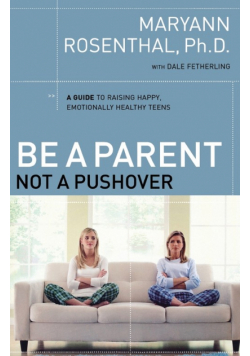 Be a Parent, Not a Pushover
