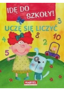 Idę do szkoły - Uczę się liczyć