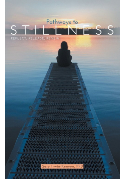 Pathways to Stillness