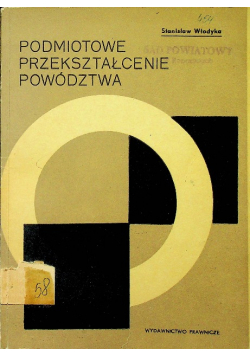 Podmiotowe przekształcenie powództwa