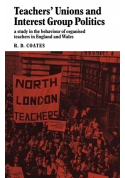 Teachers' Unions and Interest Group Politics