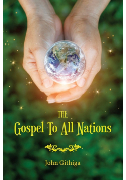 The Gospel To All Nations