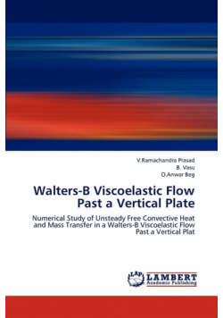 Walters-B Viscoelastic Flow Past a Vertical Plate