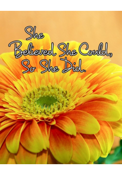 She Believed She Could, So She Did