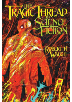 The Tragic Thread in Science Fiction