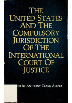 The united states and the compulsory jurisdiction