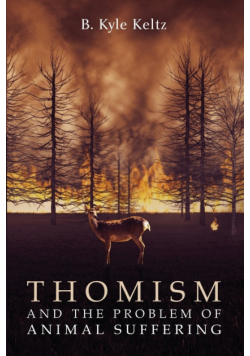 Thomism and the Problem of Animal Suffering