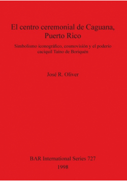 El centro ceremonial de Caguana, Puerto Rico
