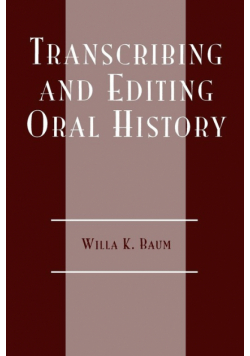 Transcribing and Editing Oral History