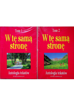 W tę samą stronę Antologia tekstów 2 Tomy