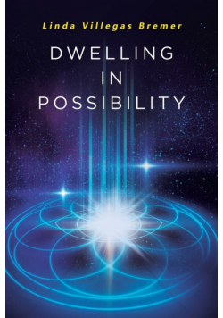 Dwelling in Possibility