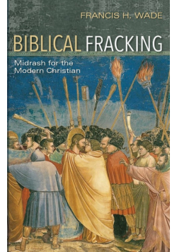 Biblical Fracking