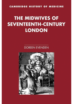 The Midwives of Seventeenth-Century London