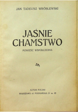 Jaśnie Chamstwo 1925 r.
