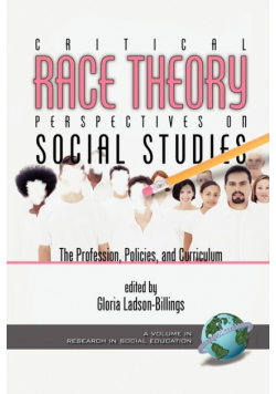 Critical Race Theory Perspectives on the Social Studies